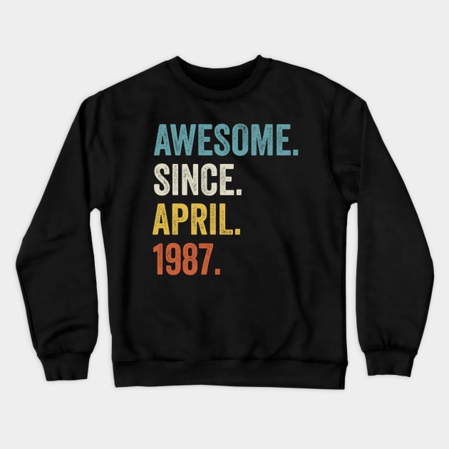 Awesome Since April 1987 35th Birthday Crewneck Sweatshirt by tobzz